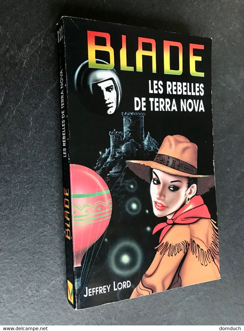 BLADE N° 122  LES REBELLES DE TERRA NOVA  Jeffrey LORD Vaugirard - 1998 - Plon