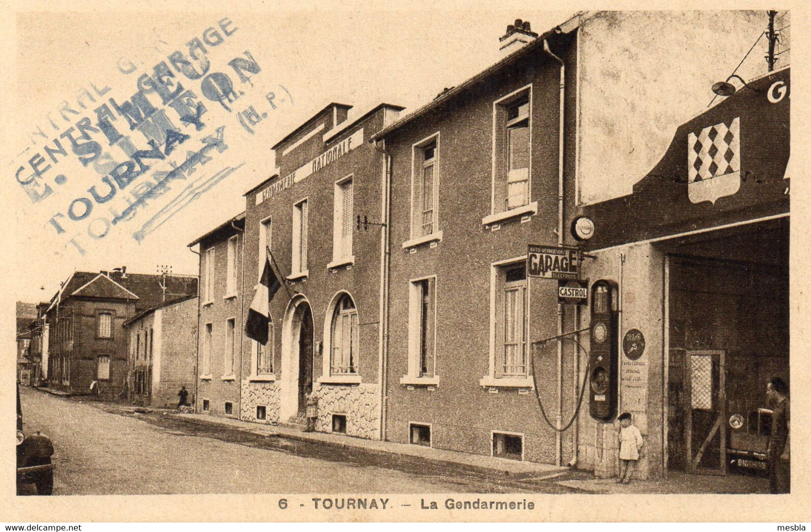 CPA -  TOURNAY  (65)  La Gendarmerie -  Garage, Pompe à Essence  - Cachet Central Garage E. SIMEO - TOURNAY . - Tournay