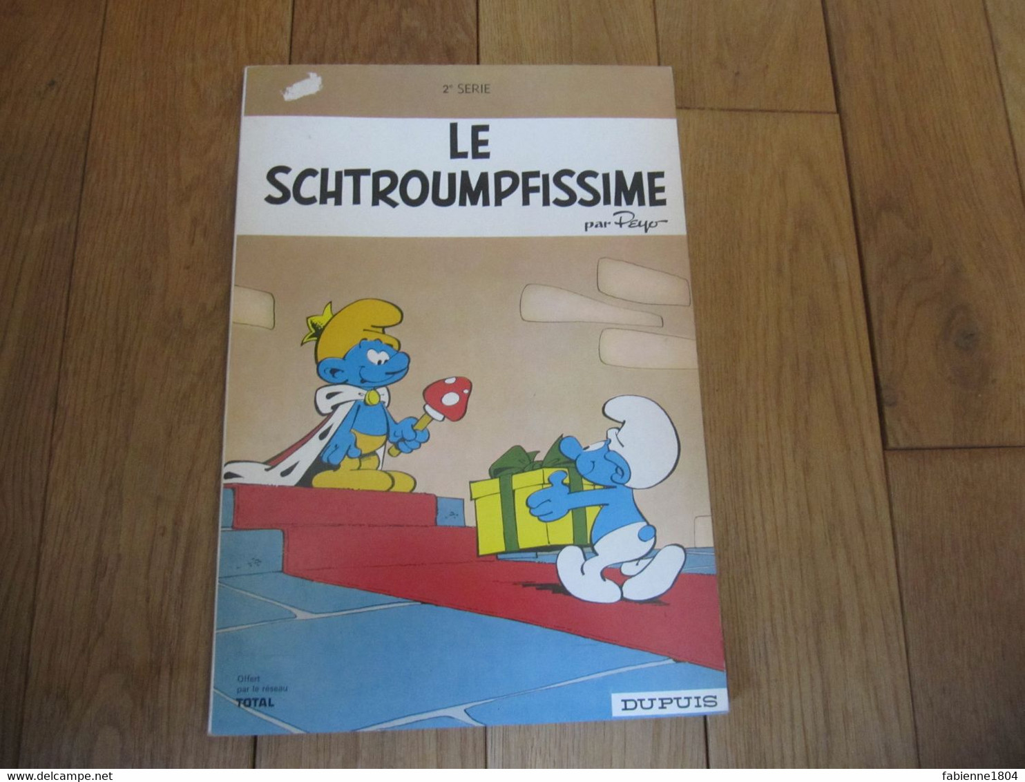 B.D. BANDE DESSINEELE SCHTROUMPFISSIME PAR PEYO 2 ème SERIE DUPUIS POUR LE RESEAU TOTAL - Schtroumpfs, Les - Los Pitufos