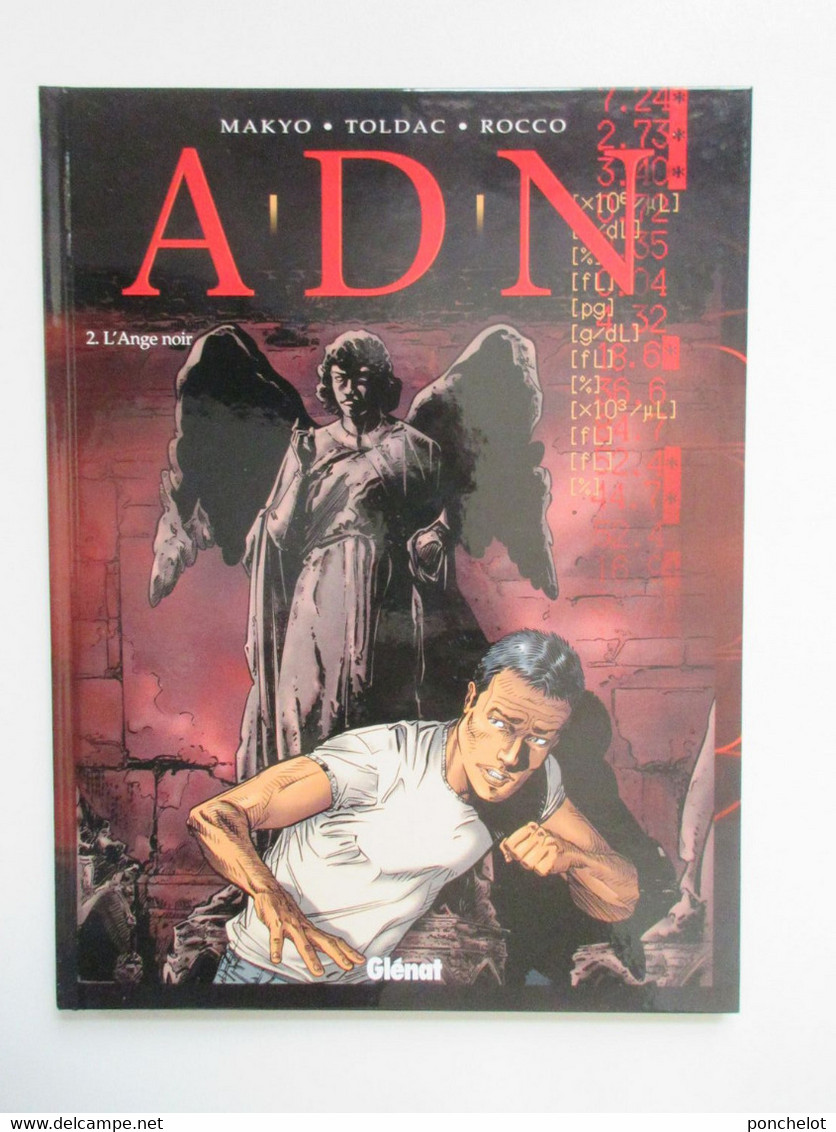 BD Livre A.D.N. 2 L'ange Noir MAKYO TOLDAC ROCCO EDITION GLENAT - Eerste Druk