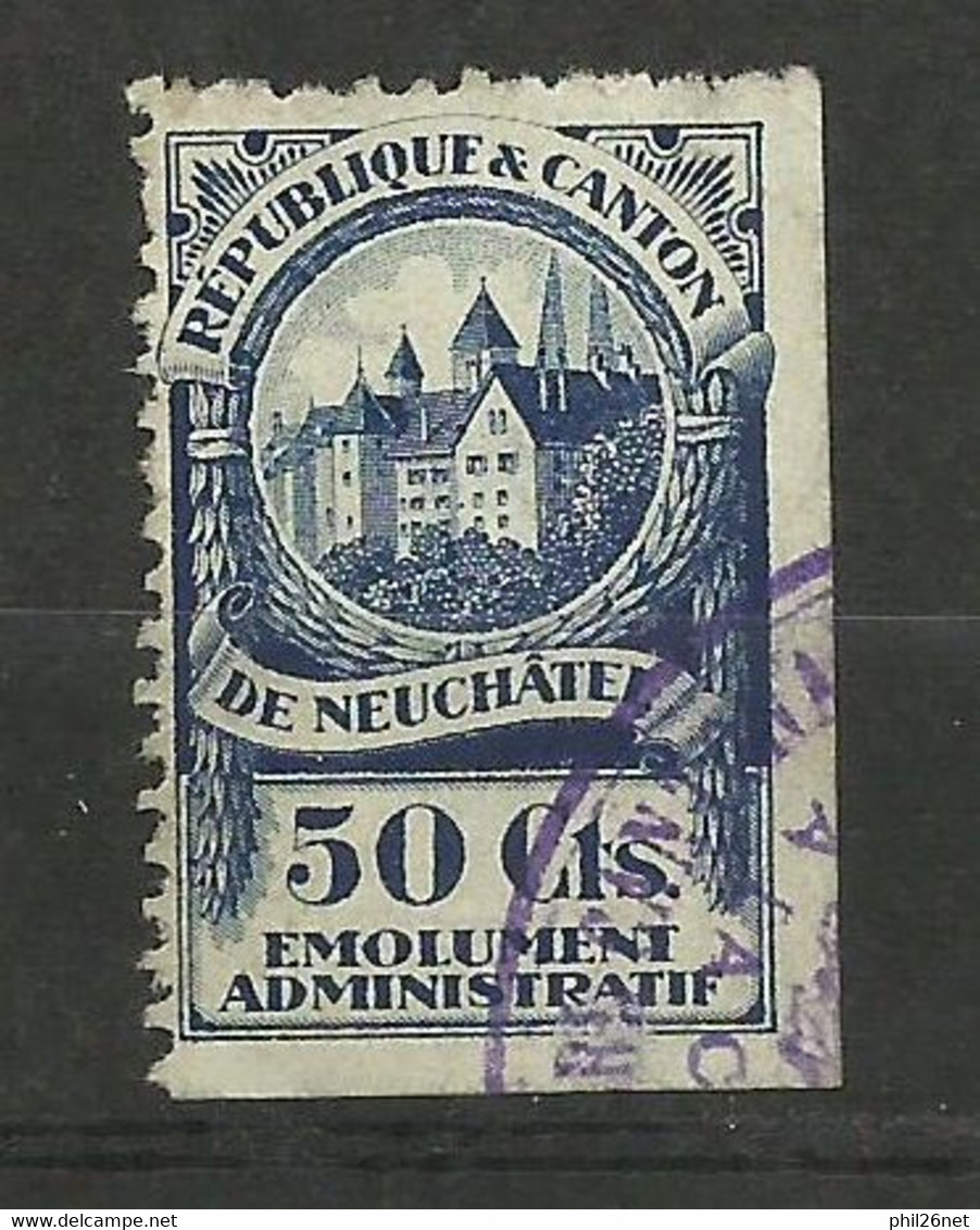 Suisse Fiscal Illustré République & Canton De Neuchâtel Emoulement  Administratif Oblitéré B/TB Voir Scans   Soldé ! ! ! - 1843-1852 Poste Federali E Cantonali