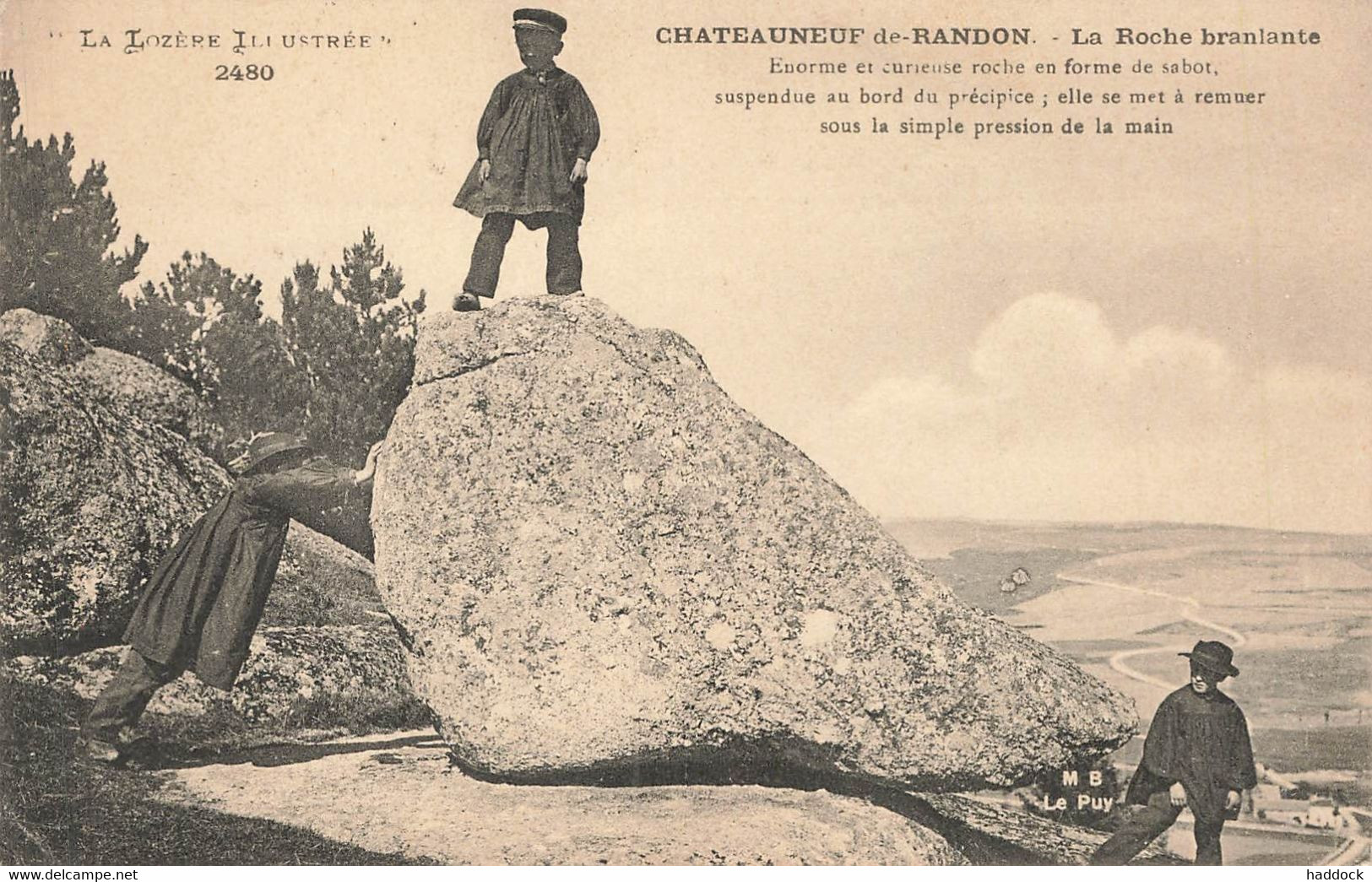 CHATEAUNEUF DE RANDON : LA ROCHE BRANLANTE - Chateauneuf De Randon