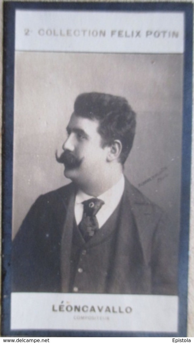 ► Ruggero Leoncavallo - Compositore Italiano, Autore Di Opere Liriche E Operette -   Collection Photo Felix POTIN 1908 - Félix Potin