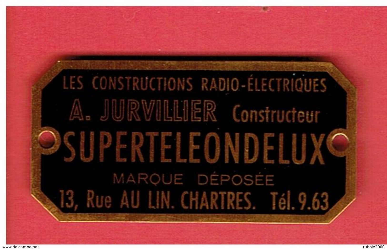 LES CONSTRUCTIONS RADIO ELECTRIQUES JURVILLIER CONSTRUCTEUR SUPER TELE ONDE LUX 13 RUE AU LIN A CHARTRES EURE ET LOIR - Technology