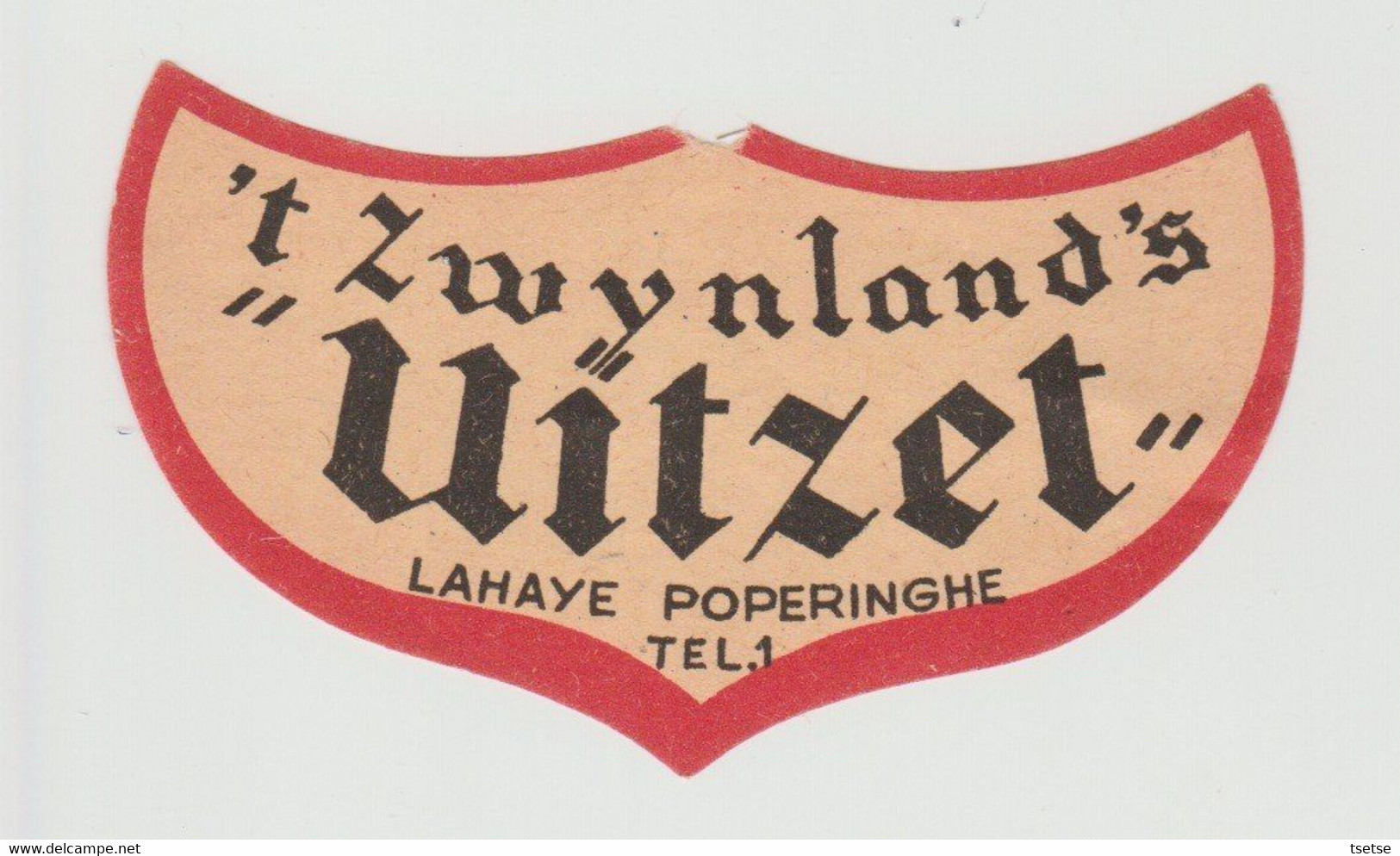 Ancienne étiquette Bière /  Oud Bieretiket - 't Zwynland's Uitzet - Layahe -Poperinge - Poperinge