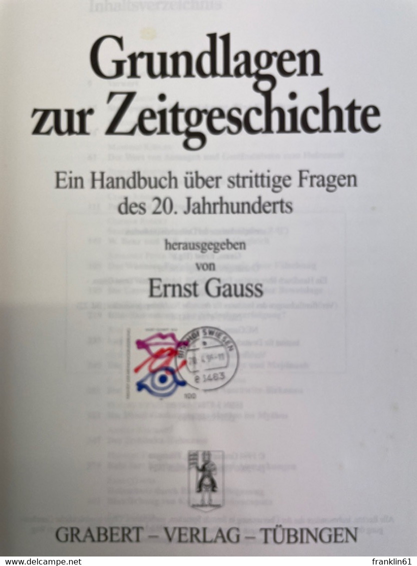 Grundlagen Zur Zeitgeschichte : Ein Handbuch über Strittige Fragen Des 20. Jahrhunderts. - 4. Neuzeit (1789-1914)