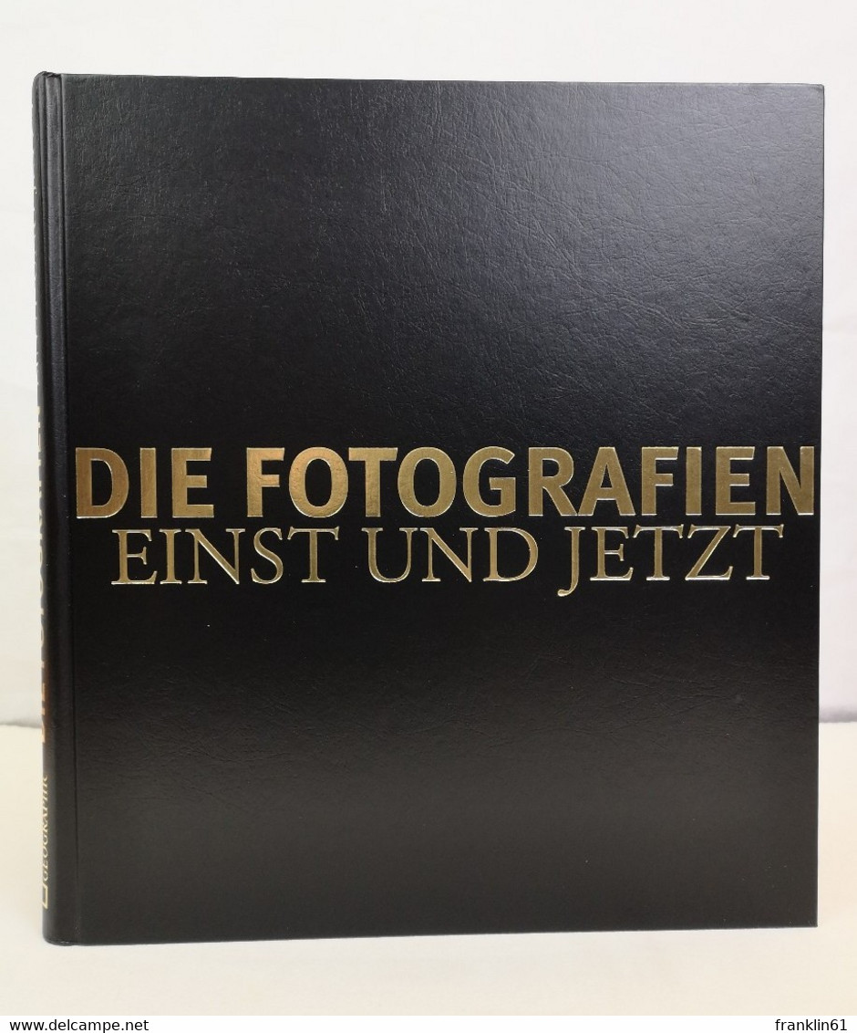 National Geographic. Die Fotografien. Einst Und Jetzt. - Photography