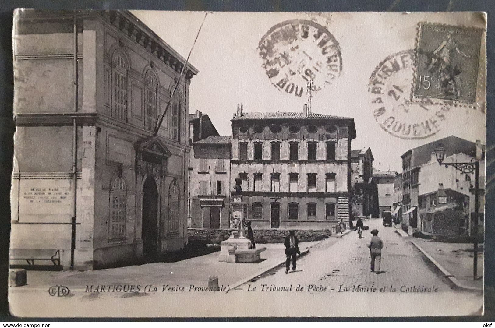 MARTIGUES,  Bouches-du-Rhône La Venise Provençale ,  Le Tribunal De Pêche,  La Mairie Et La Cathédrale,  1919 - Martigues