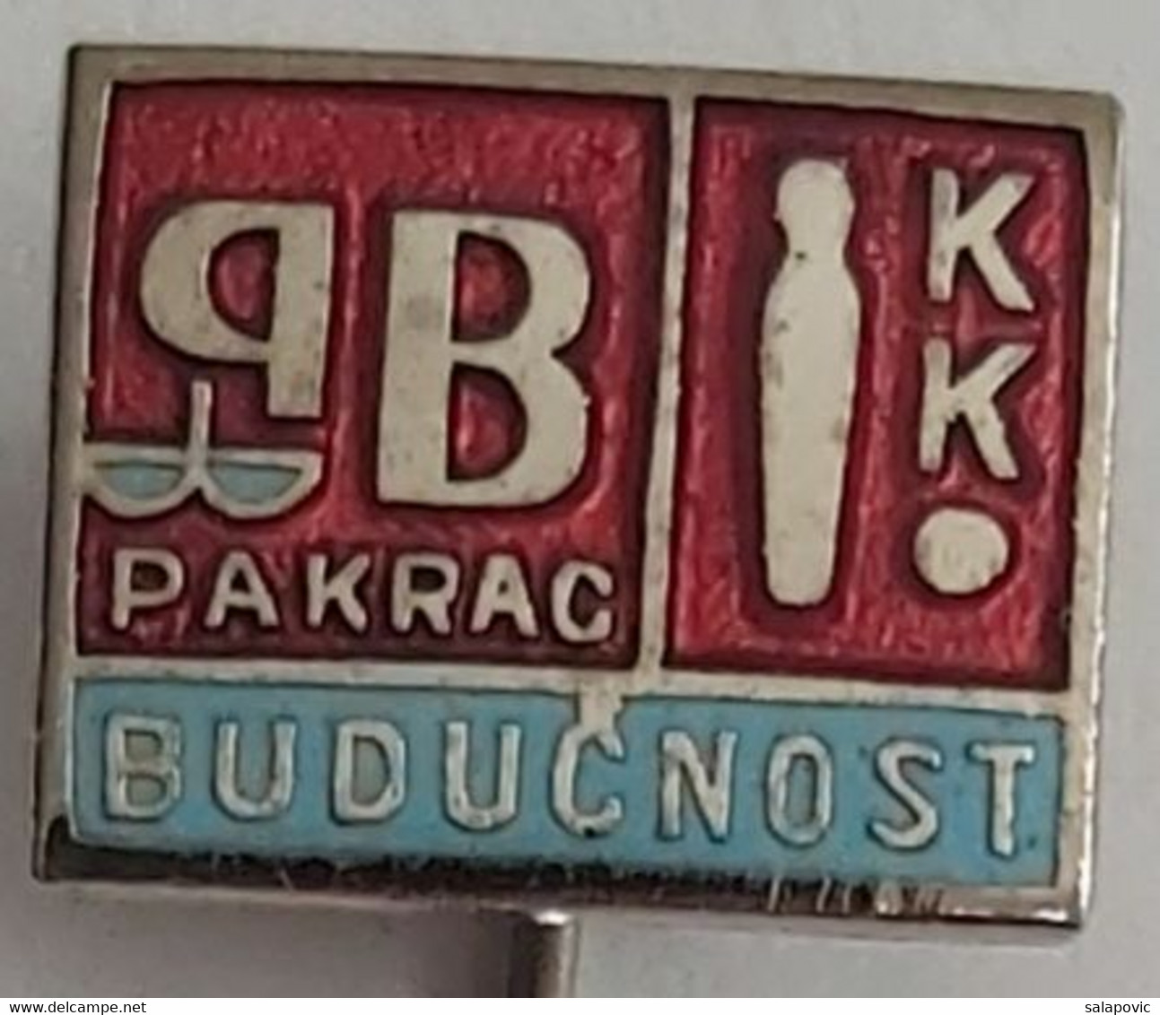 BUDUCNOST, Pakrac Kuglacki Klub, Croatia Bowling Club   PIN A12/7 - Bowling