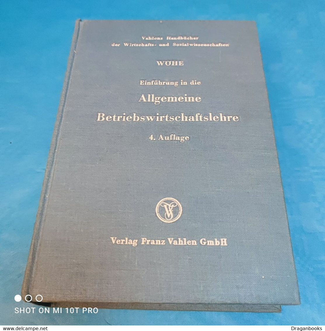 Dr.Günter Wöhe - Einführung In Die Allgemeine Betriebswirtschaftslehre - Livres Scolaires