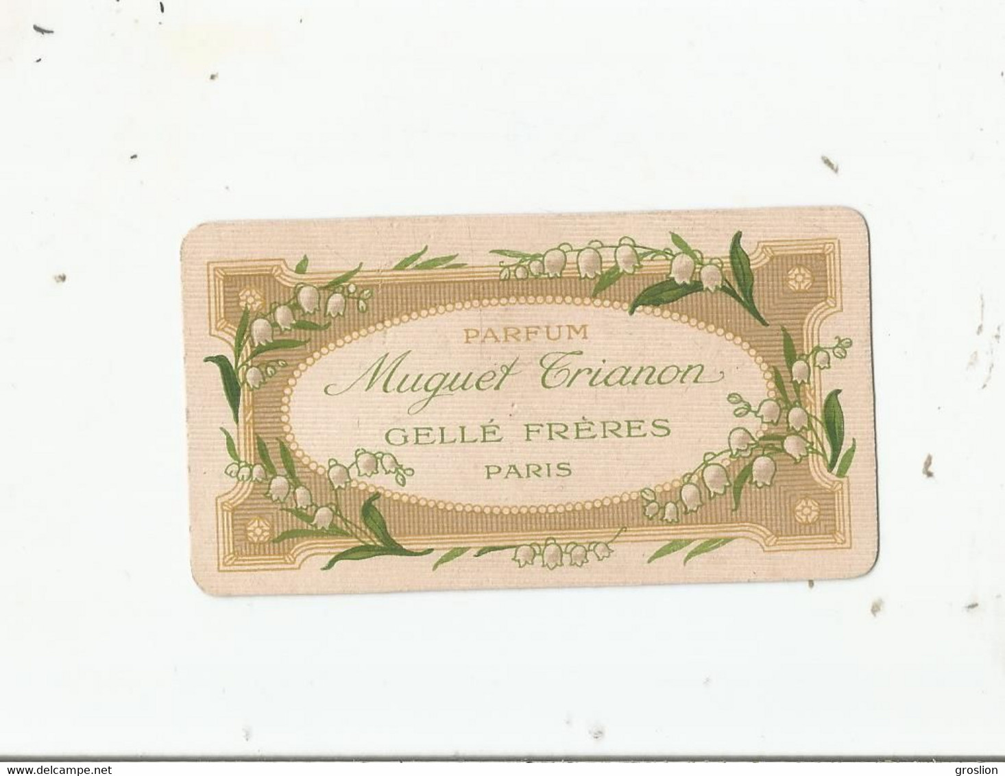 GELLE FRERES PARIS CARTE PARFUMEE ANCIENNE MUGUET TRIANON - Profumeria Antica (fino Al 1960)