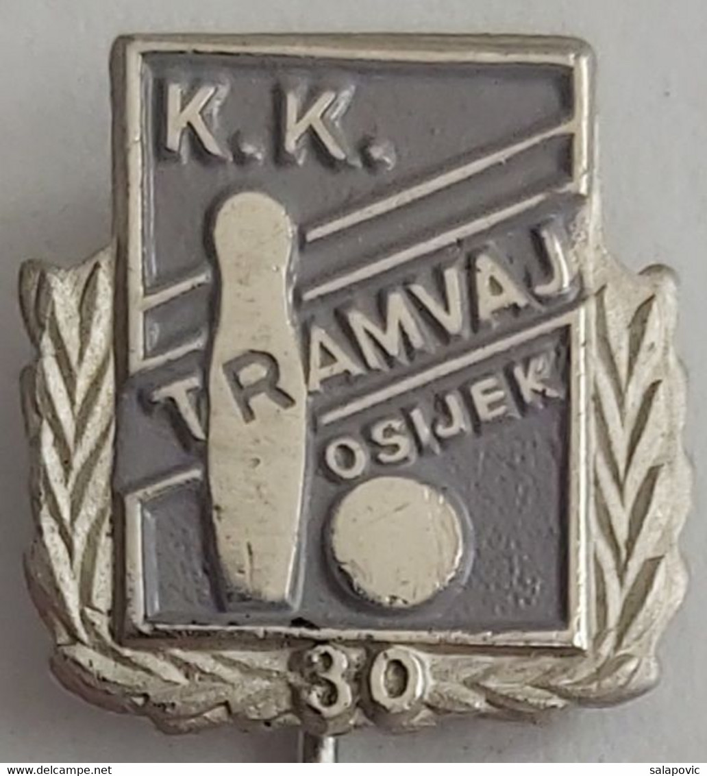 KK Tramvaj Osijek, Croatia  Bowling Club PIN A12/7 - Bowling