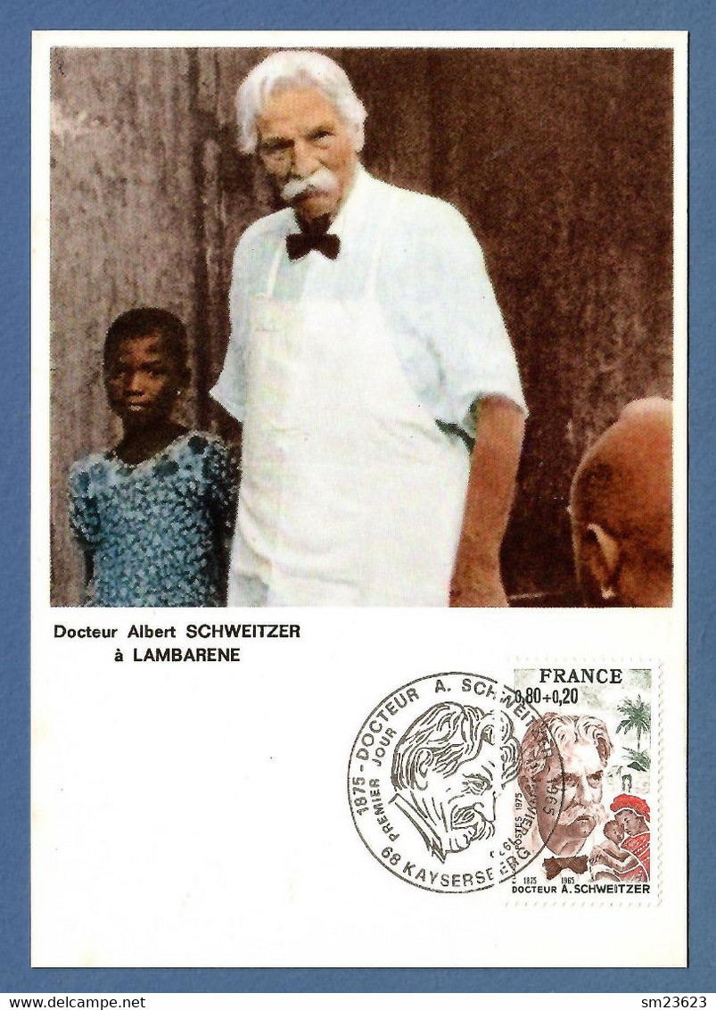 Frankreich / France  1975   Mi.Nr. 1901 , Docteur Albert Schweitzer - Maximum Card - Kaysersberg 11 Janvier 1975 - Albert Schweitzer