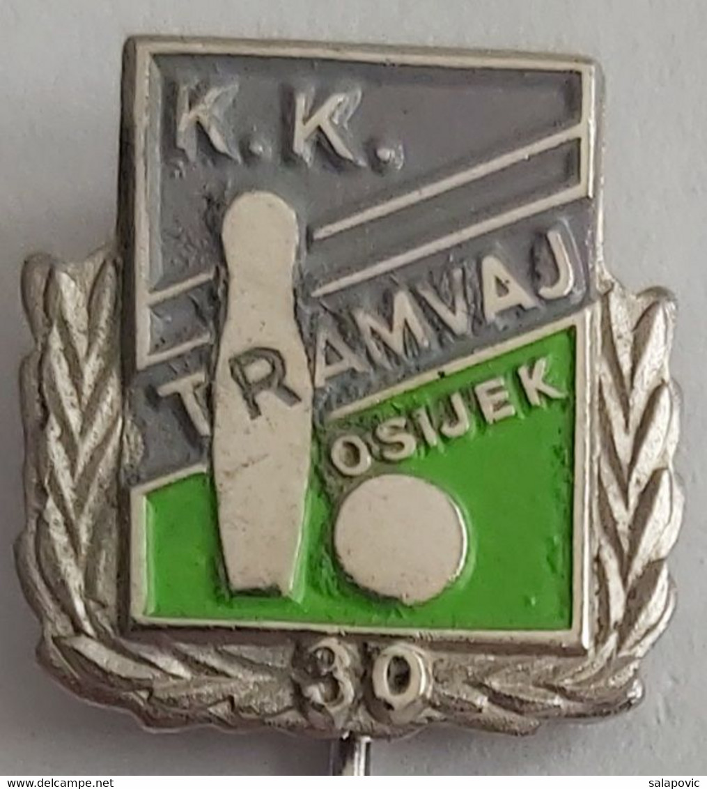 KK Tramvaj Osijek, Croatia  Bowling Club PIN A12/7 - Bowling