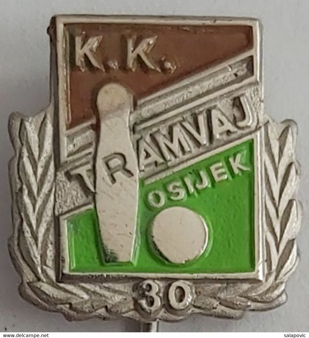 KK Tramvaj Osijek, Croatia  Bowling Club PIN A12/7 - Bowling