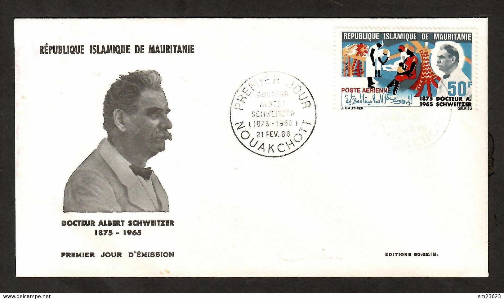 République Islamiqe De Mauritannie  1966   Mi.Nr. 269 , Docteur Albert Schweitzer - FDC 21 FEV. 66 - Albert Schweitzer