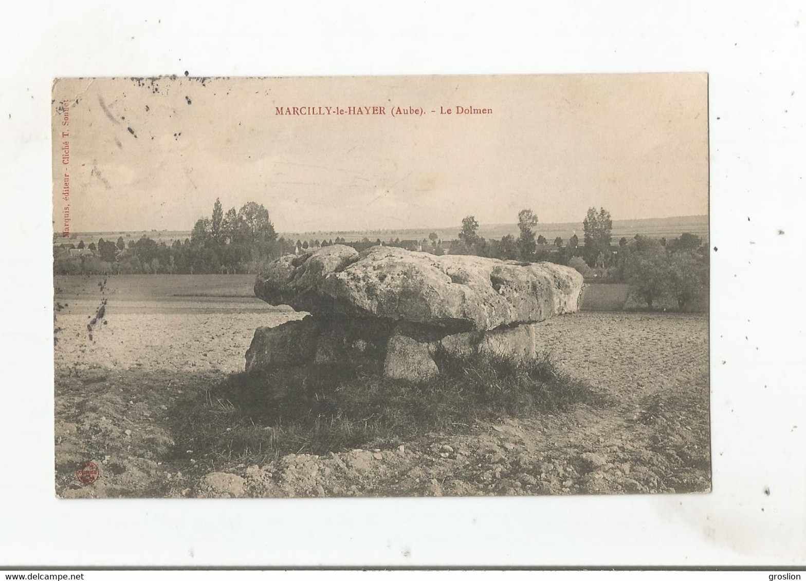 MARCILLY LE HAYER (AUBE) LE DOLMEN 1906 - Marcilly