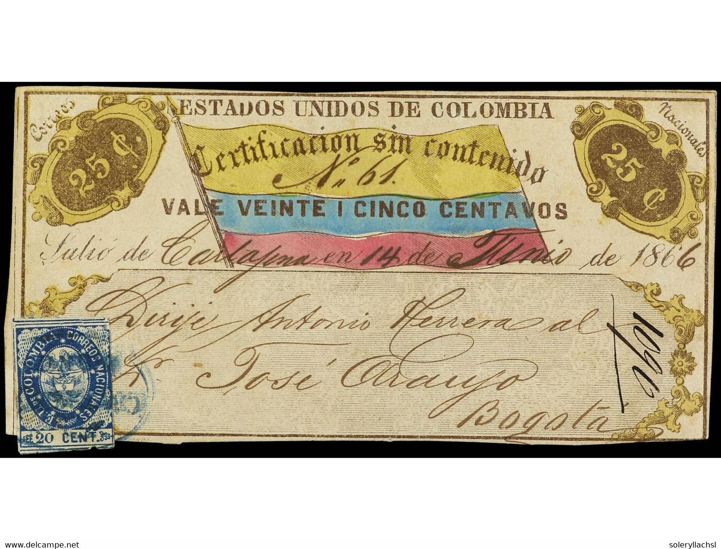 COLOMBIA. 1866. Etiqueta De Certificados De 25 Ctvos. Circulada De CARTAGENA A BOGOTÁ Con Franqueo Adicional De 20 Cts.  - Sonstige & Ohne Zuordnung