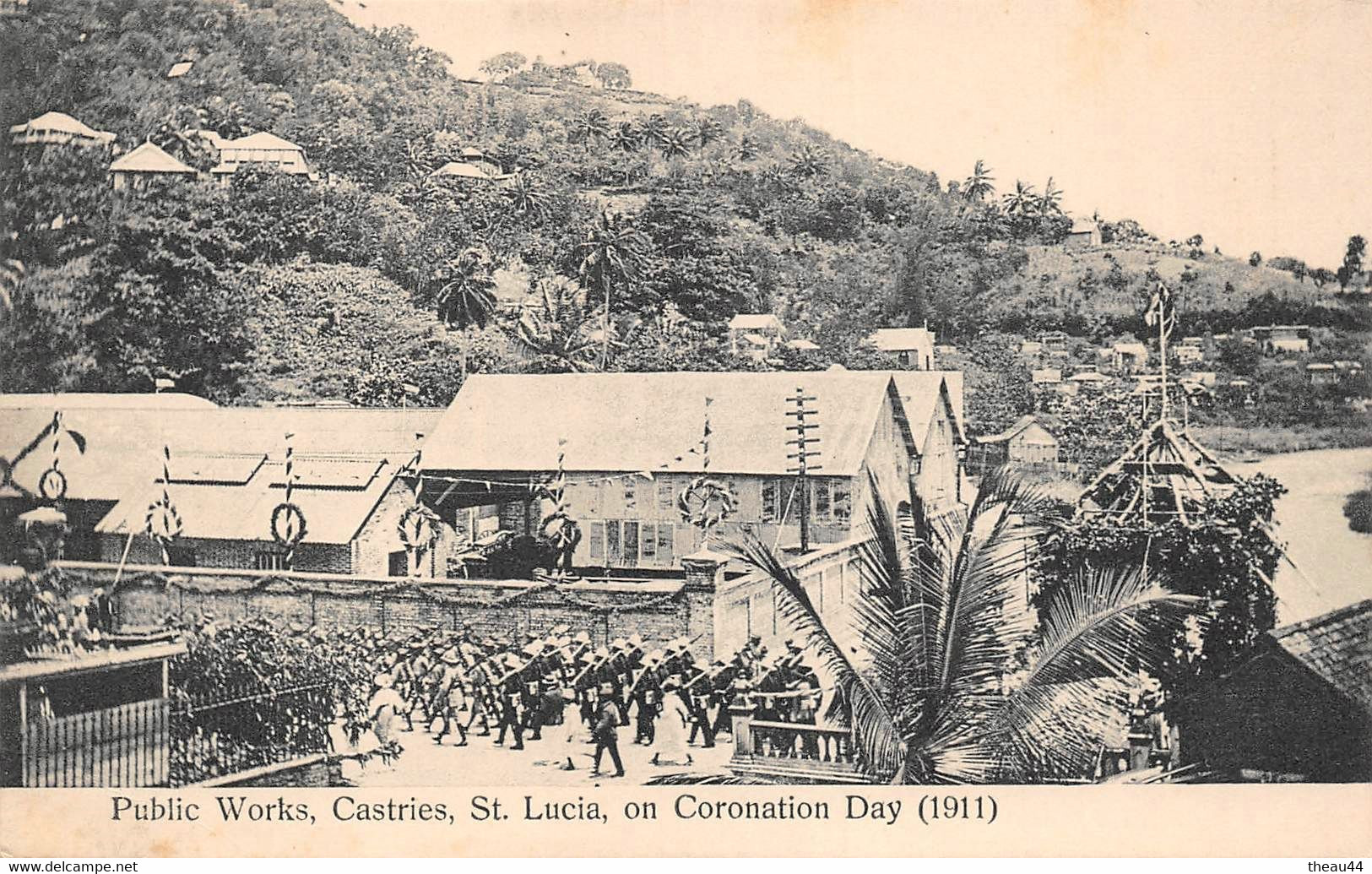 ¤¤   -  SAINTE-LUCIE   -   CASTRIE  -  Public Works On Coronation Day (1911)     -   ¤¤ - Saint Lucia