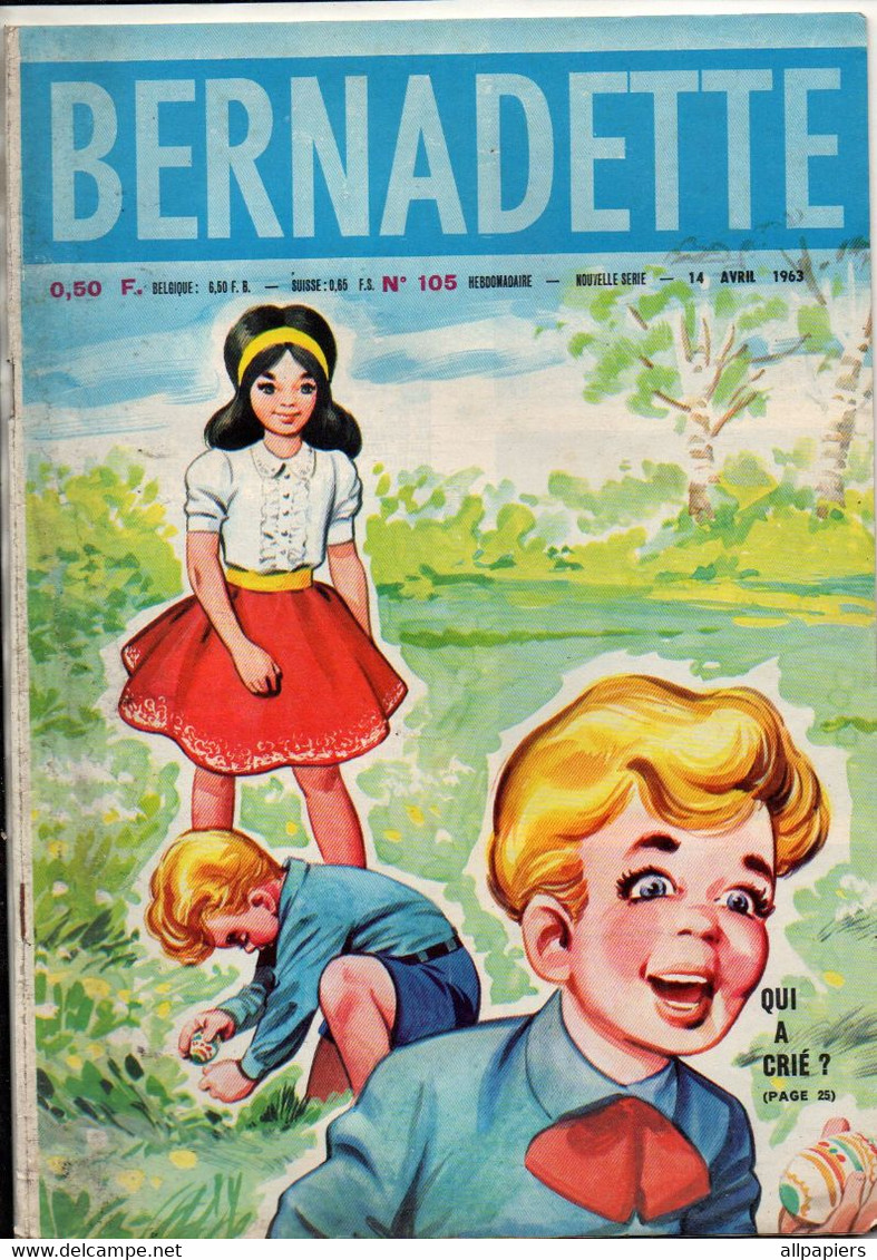 Bernadette N°105 Camping En U.R.S.S. - Cloches De Paques - Plantes Sauvages Mes Amies - Mon Voyage à Brazzaville...1963 - Bernadette