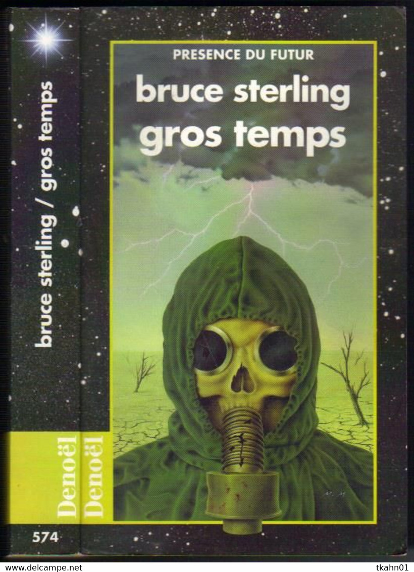 PRESENCE-DU-FUTUR  N° 574 " GROS TEMPS " BRUCE-STERLING  DE 1997 - Présence Du Futur