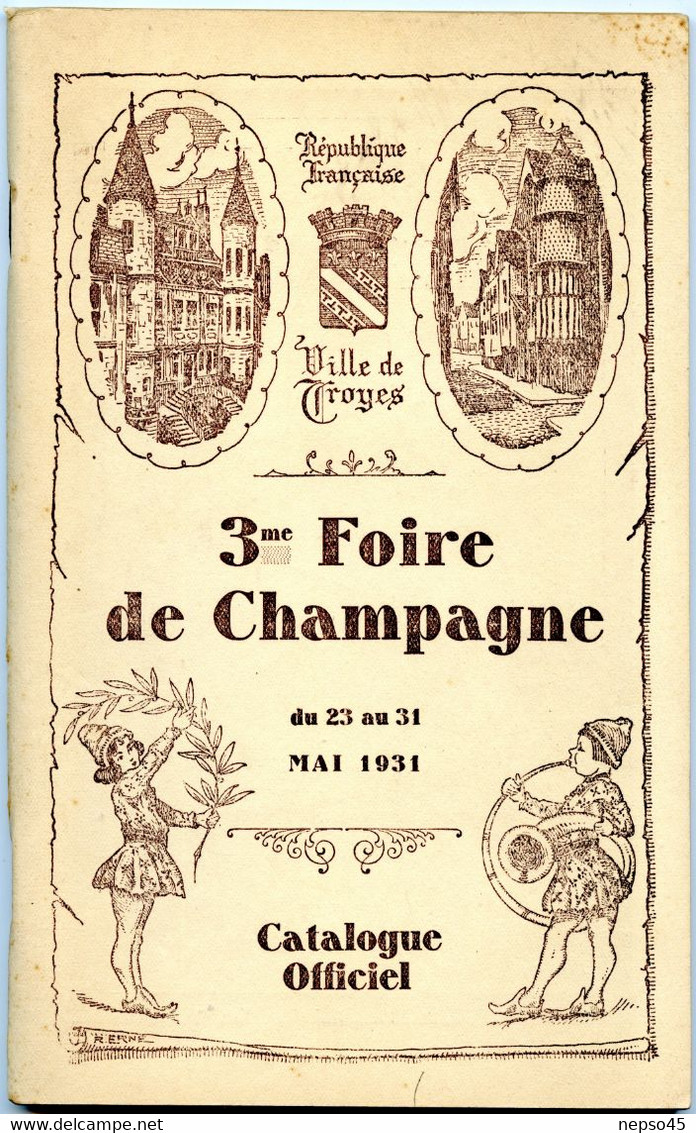 Régionalisme.catalogue Officiel.3ème Foire De Champagne.Ville De Troyes Du 23 Au 31 Mars 1931. - Other & Unclassified