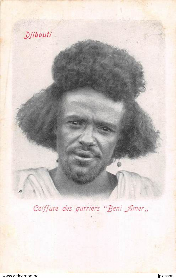 DJIBOUTI - COIFFURE DES GUERRIERS "BENI AMER" - Djibouti