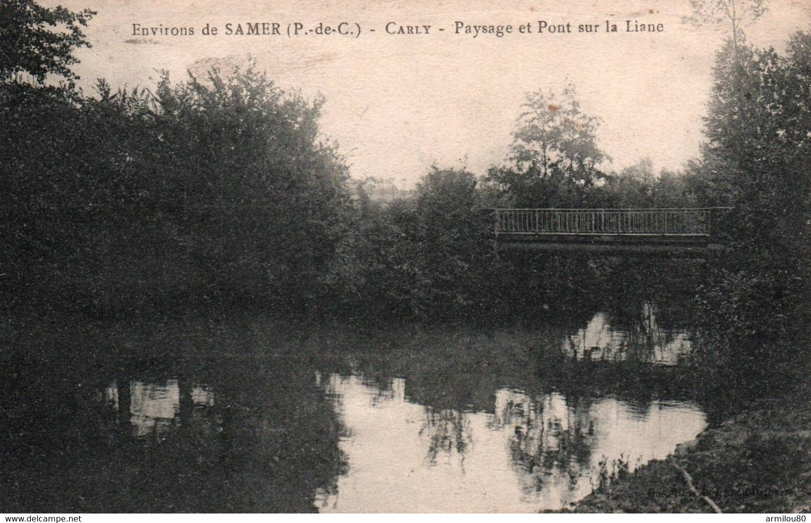 N° 118 C3 SAMER CARLY PAYSAGE ET PONT SUR LA LIANE - Samer