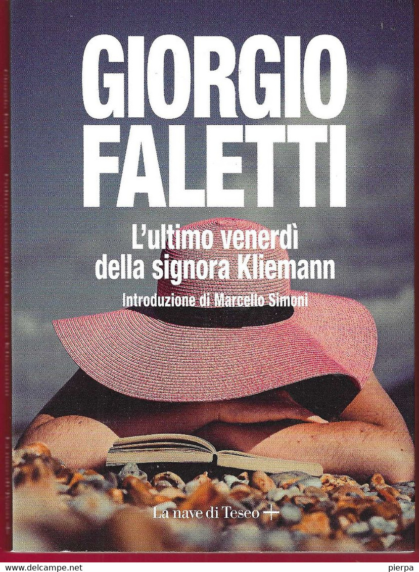 GIORGIO FALETTI - L'ULTIMO VENERDI' NDELLA SIGNORA KLIEMANN - LA NAVE DI TESEO EDITORE 2019- PAG 155 - USATO COME NUOVO - Policiers Et Thrillers