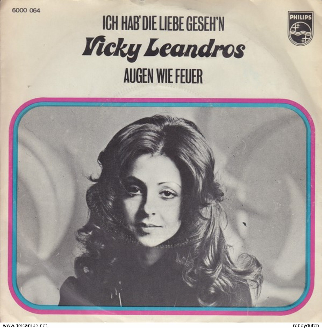 * 7" *  VICKY LEANDROS - ICH HAB'  DIE LIEBE GESEHEN (Holland 1972) - Autres - Musique Allemande