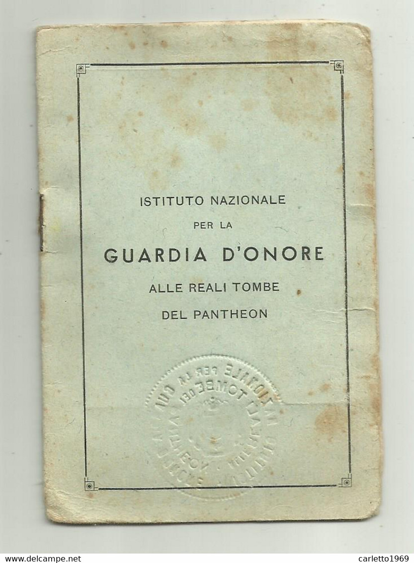 TESSERA IST. NAZ. GUSRDIA D'ONORE ALLE REALI TOMBE DEL PANTHEON 1958 ROMA - Documents Historiques