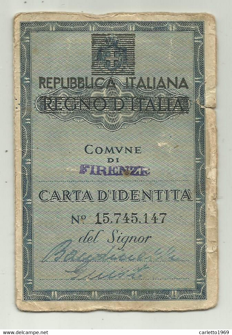 CARTA D'IDENTITA' REGNO D'ITALIA FIRENZE 1947 - Historical Documents