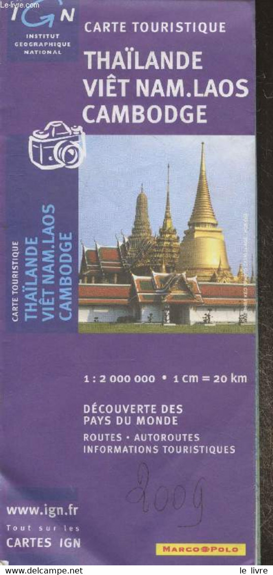 Carte Touristique Thaïlande - Viêt Nam - Laos - Cambodge : Routes, Autoroutes, Informations Touristiques (Echelle 1 : 20 - Cartes/Atlas