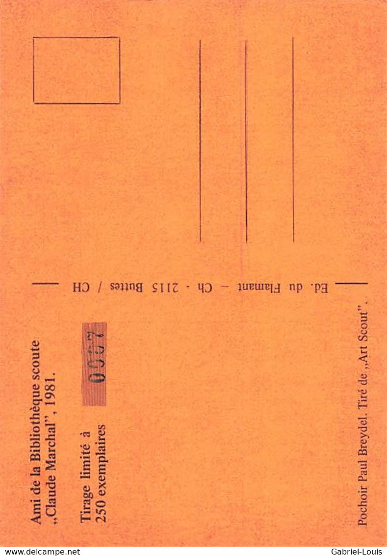 Bibliothèque Scoute Claude Marchal Tirage Limité N0 07 P. Breydel Art Scout Scoutisme Les Buttes 1981  (10 X 15 Cm) - Scoutisme