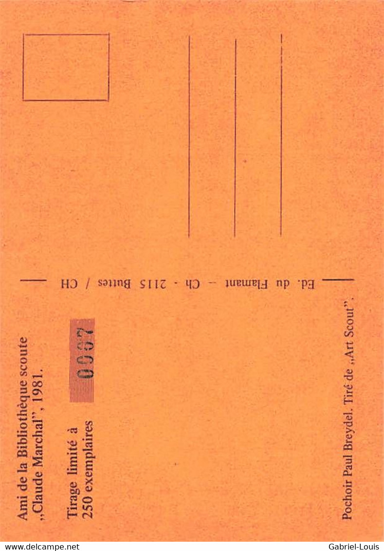 Bibliothèque Scoute Claude Marchal Tirage Limité No 07 Paul Breydel Art Scout  Buttes 1981 Scoutisme  (10 X 15 Cm) - Scoutisme