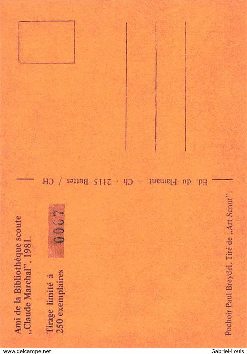 Bibliothèque Scoute Claude Marchal T. Limité No 07 Pochoir P. Breydel Art Scout 1981 Buttes (10 X 15) - Scoutisme