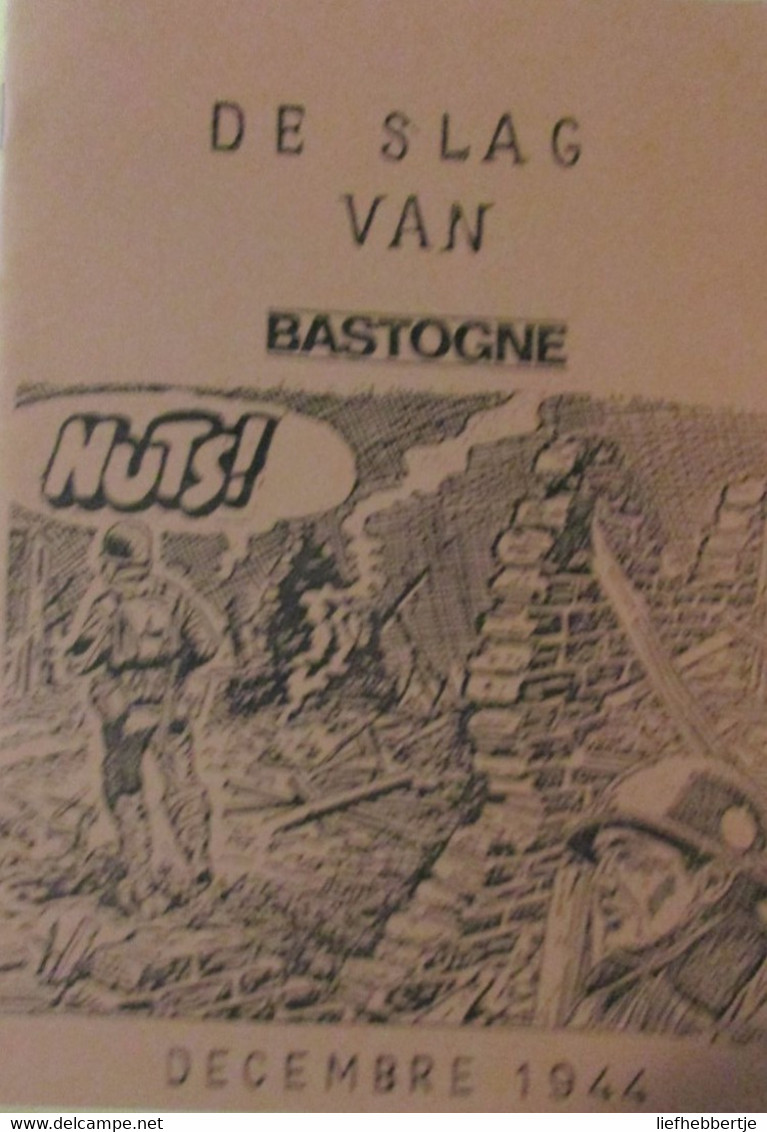 De Slag Van Bastogne - Decembre 1944 - Weltkrieg 1939-45