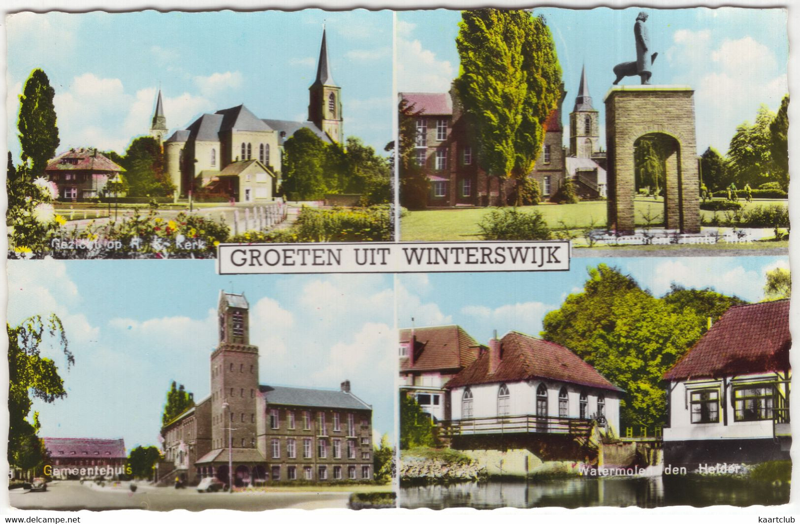 Groeten Uit Winterswijk: R.K. Kerk, Monument Tante Riek, Gemeentehuis, Watermolen Den Helder - (Gelderland, Nederland) - Winterswijk