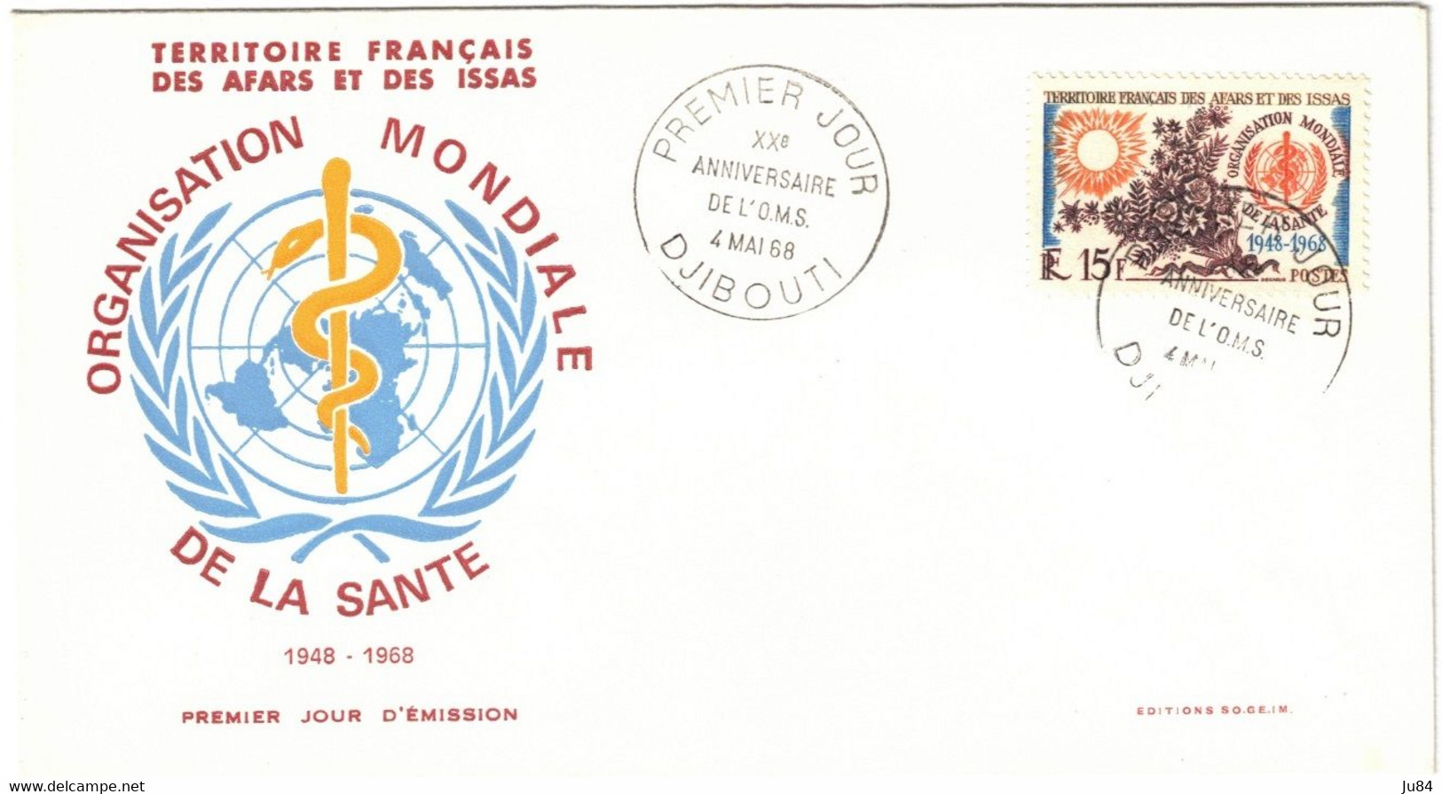 Territoire Français - Afars Et Des Issas - Djibouti - FDC - XXe Anniversaire De L'O.M.S. - 4 Mai 1968 - Briefe U. Dokumente