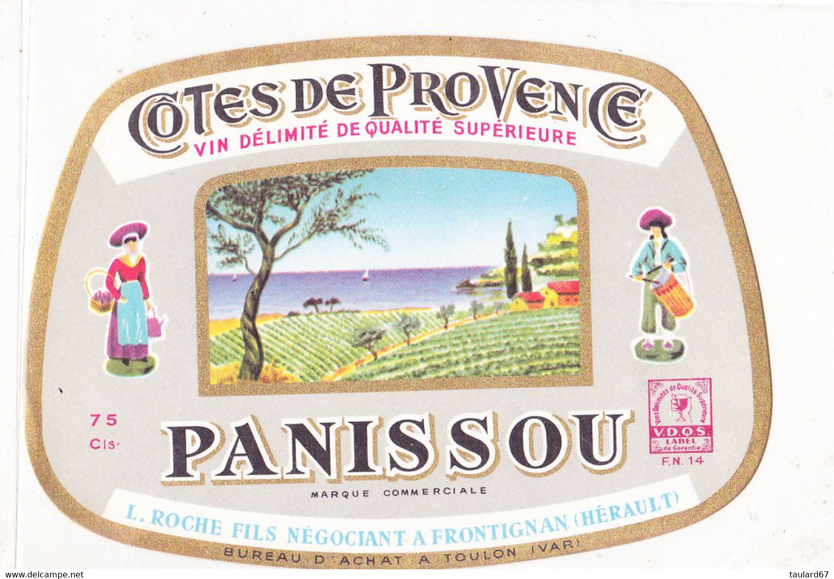 Cotes De Provence Vin Délimité De Qualité Supérieure Panissou  Marque Commerciale L.Roche Fils Négociant A Frontignan - Pink Wines