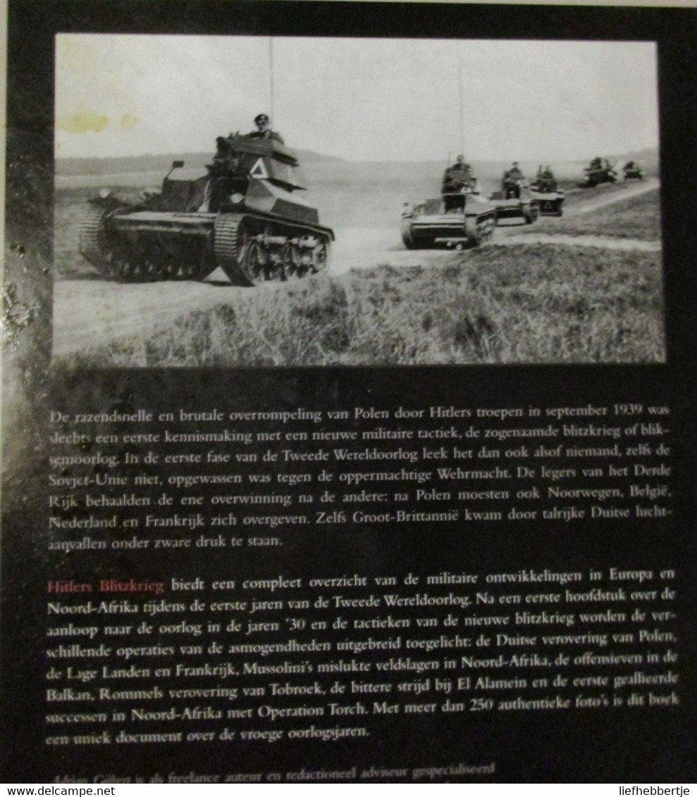 Hitlers Blitzkrieg - De Opmars Van Het Derde Rijk 1939-1945  -   Door Adrian Gilbert - Weltkrieg 1939-45