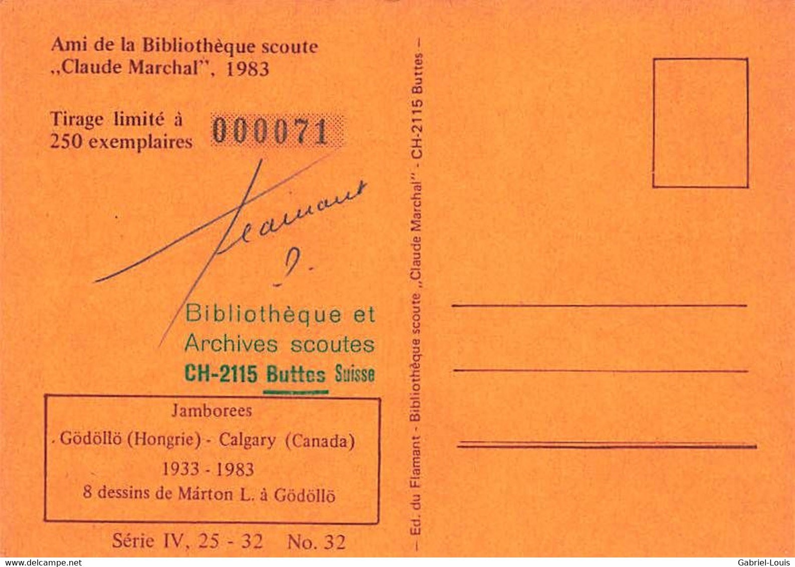 Bibliothèque Scoute Claude Marchal Tirage Limité No 71 Jamborée Gödöllo Hongrie Calgary Marton Buttes 1983 (10X15) - Scoutisme