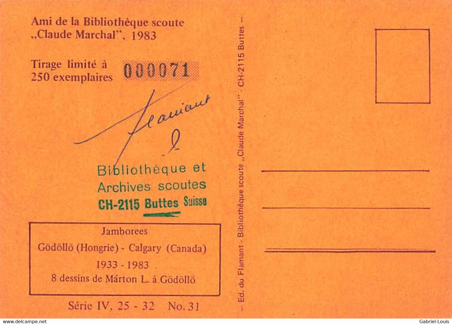 Bibliothèque Scoute Claude Marchal Tirage Limité No 71 Jamborée Gödöllo Hongrie Calgary Marton Buttes 1983 (10X15) - Scoutisme