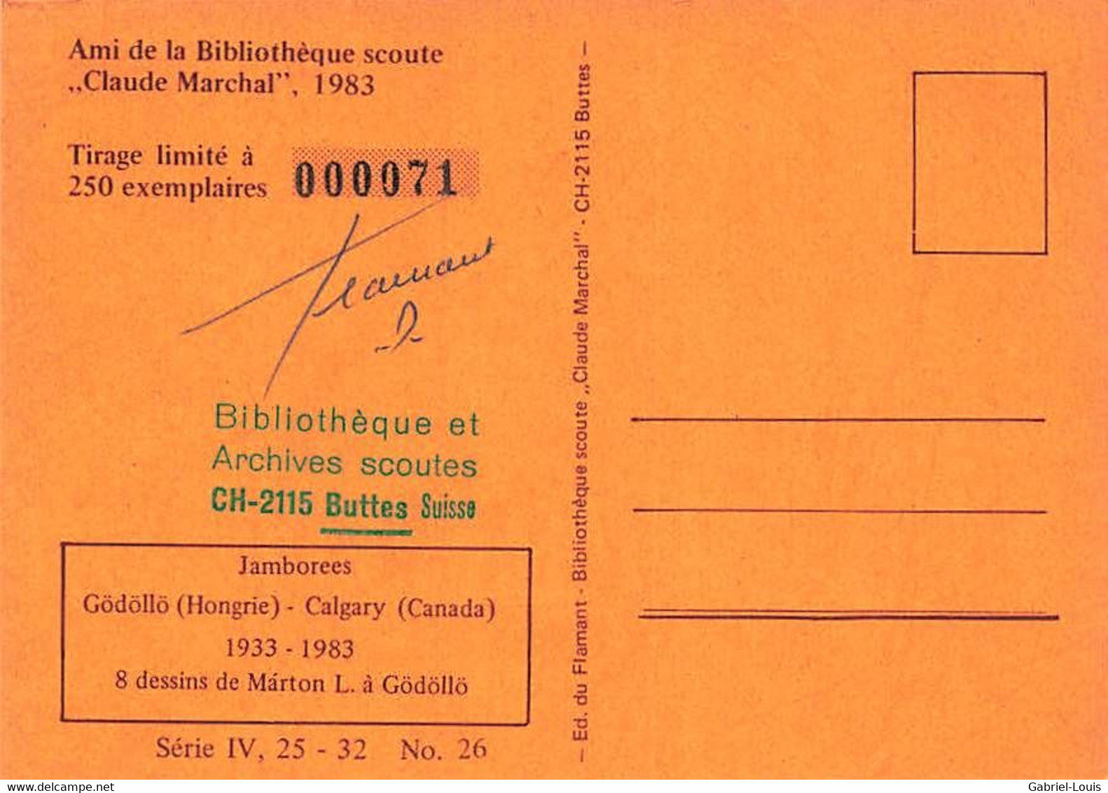 Bibliothèque Scoute Claude Marchal Tirage Limité No 71 Jamborée Gödöllo Hongrie Calgary Marton Buttes 1983  10X15 - Scoutisme
