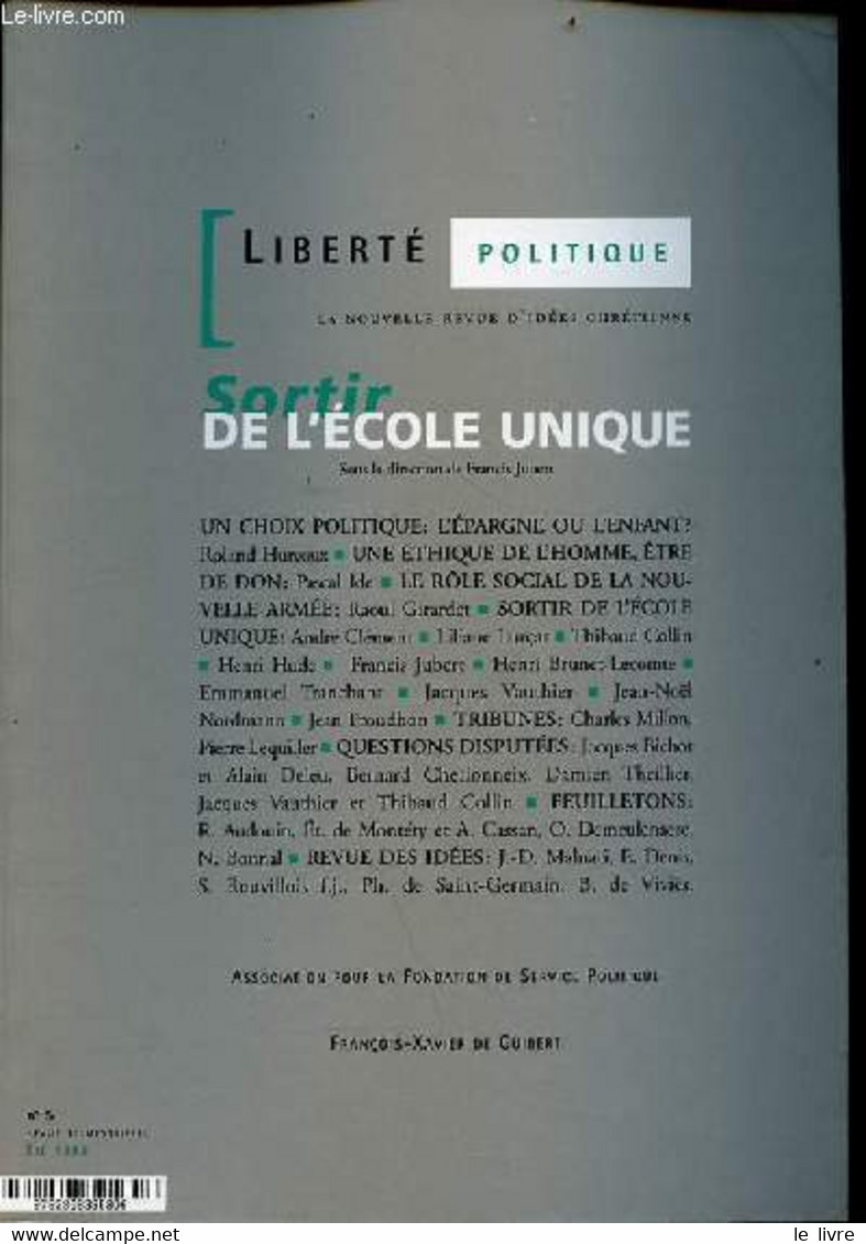 Liberté Politique La Nouvelle Revue D'idées Chrétienne N°5 été 1998 - Sortir De L'école Unique. - Collectif - 1998 - Other Magazines