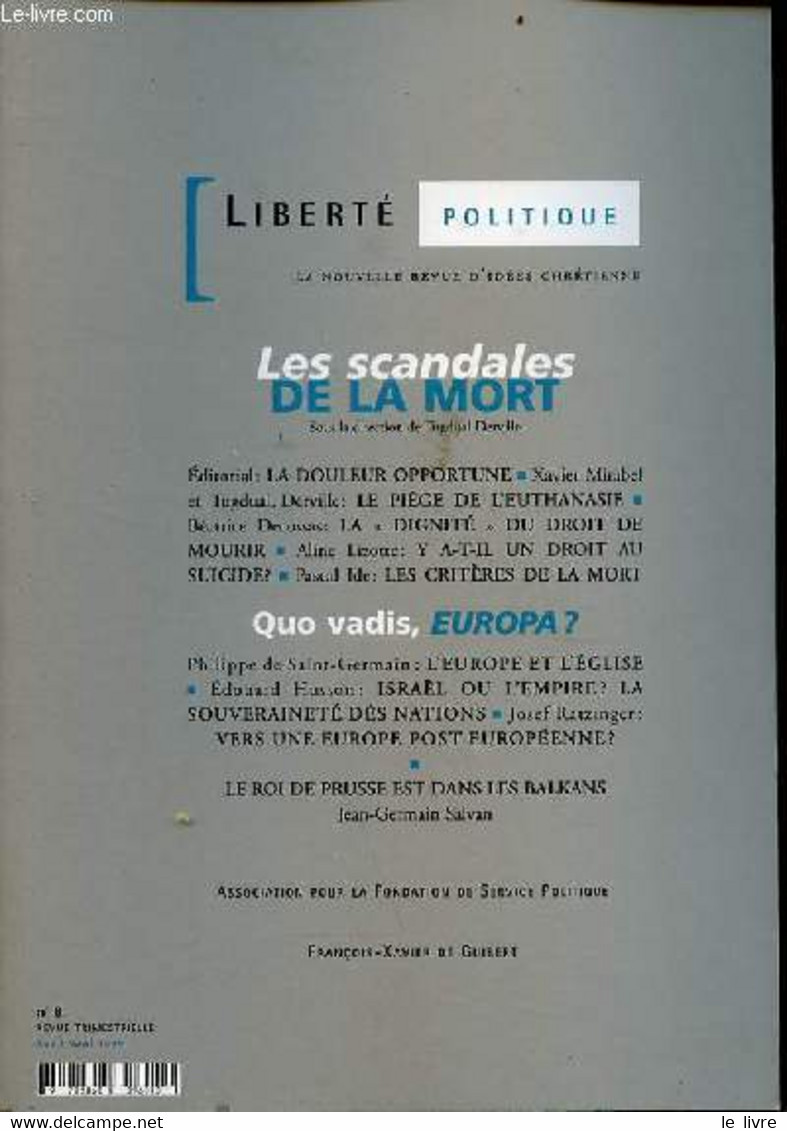La Liberté Politique La Nouvelle Revue D'idées Chrétienne N°8 Avril Mai 1999 - Les Scandales De La Mort. - Collectif - 1 - Autre Magazines