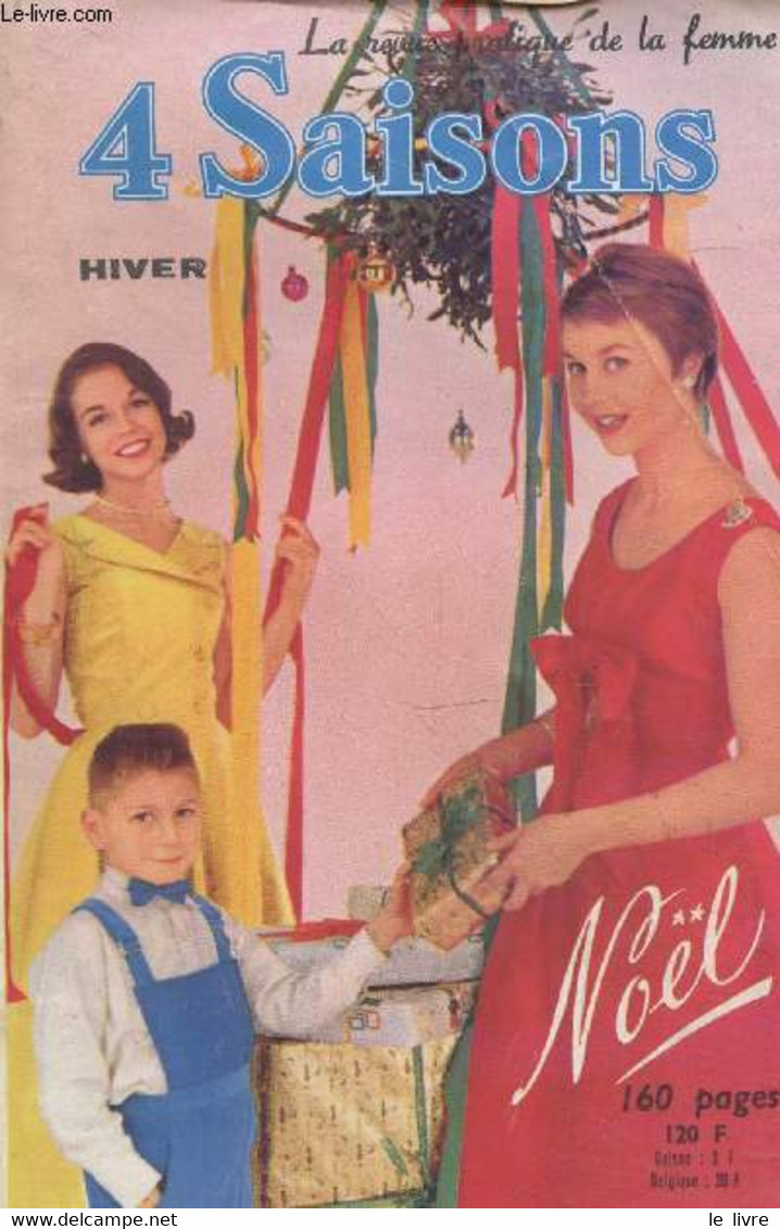 4 Saisons N°32 Décembre 1957 - Hiver. Sommaire : L'atour Prend Garde - Les Confidences De Mlle Globe-Trotter - La Critiq - Autre Magazines