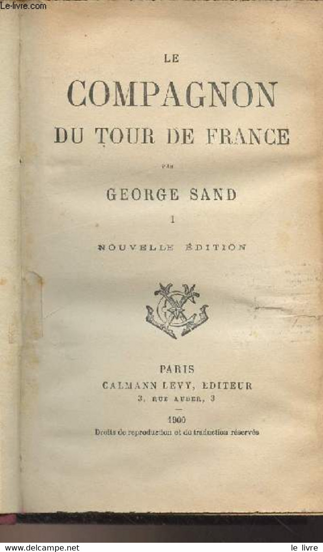 Le Compagnon Du Tour De France - En 2 Tomes - Sanf George - 1900 - Valérian