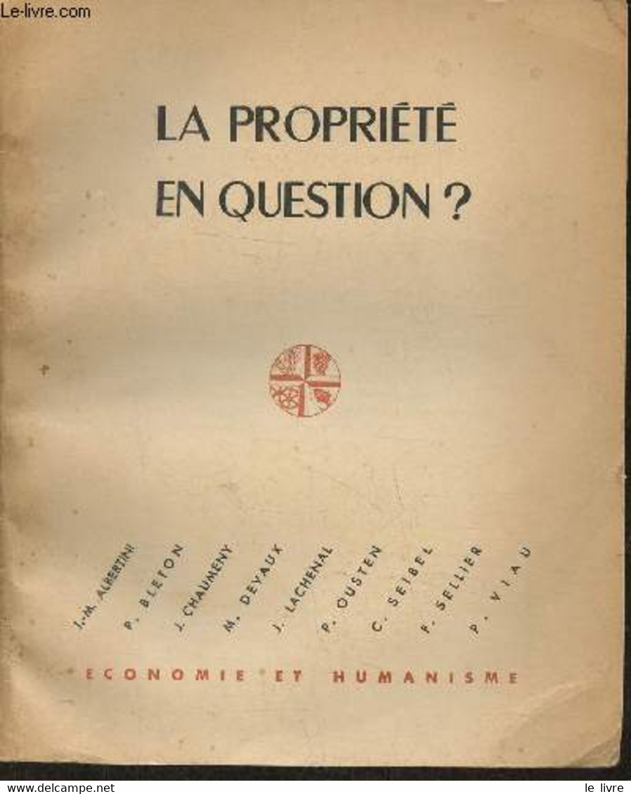 Economie Et Humanisme N°121- Supplément Annuel 1959- La Propriété En Question?-Sommaire: Evolution Des Structures De Pro - Andere Tijdschriften