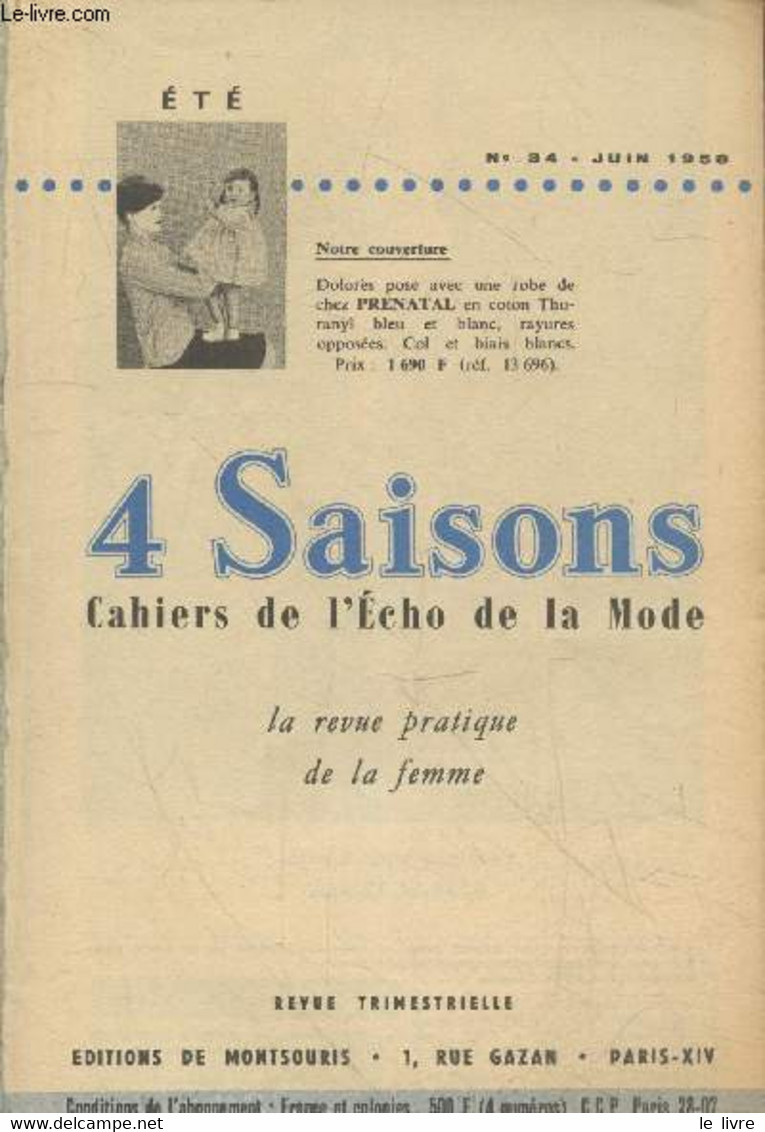 Saisons N°34 Juin 1958 - Eté - Cahiers De L'Echo De La Mode. Sommaire: Quand Un Bateau Choisit Sa Ligne - Le Festival De - Other Magazines